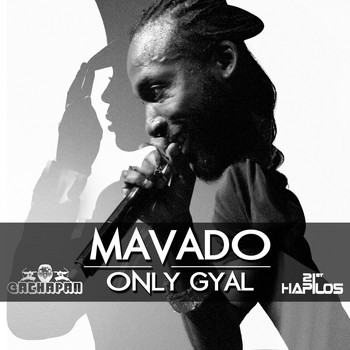 Mavado - Only Gyal - Single (Explicit)