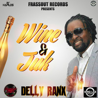 Delly Ranx - Wine & Juk - Single