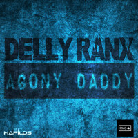 Delly Ranx - Agony Daddy - Single (Explicit)
