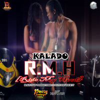 Kalado - R.M.H (Ride My Hood) - Single (Explicit)