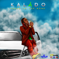 Kalado - Fresh to the Bone (Explicit)