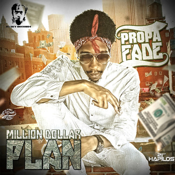 Propa Fade - Million Dollar Plan - Single (Explicit)