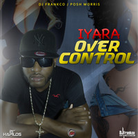 Iyara - Over Control - Single (Explicit)