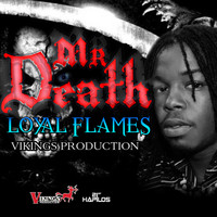 Loyal Flames - Mr. Death