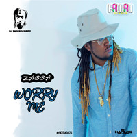 Zagga - Worry Me