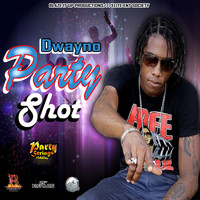 Dwayno - Party Shot - Single (Explicit)