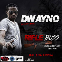 Dwayno - Rifle Buss - Single (Explicit)
