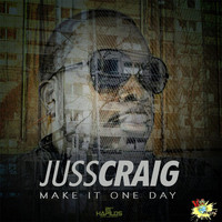Juss Craig - Make It One Day - Single