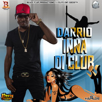 Darrio - Inna Di Club - Single (Explicit)