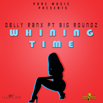Delly Ranx - Whining Time - Single (Explicit)