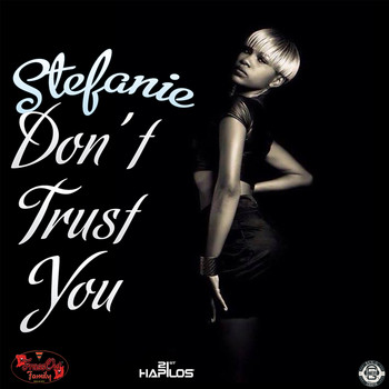 Stefanie - Don't Trust You - Single