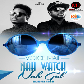 Voicemail - Nah Watch Nuh Gal - Single (Explicit)
