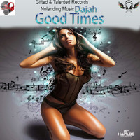 Dajah - Good Times