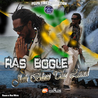 Ras Bogle - Jah Bless the Land - Single