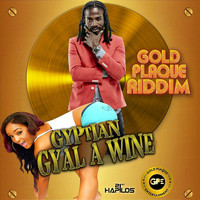 Gyptian - Gyal a Wine - Single