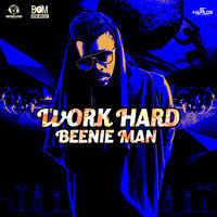 Beenie Man - Work Hard