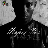 Franchizze - Perfect Pair - Single