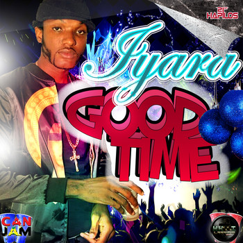 Iyara - Good Time - Single (Explicit)