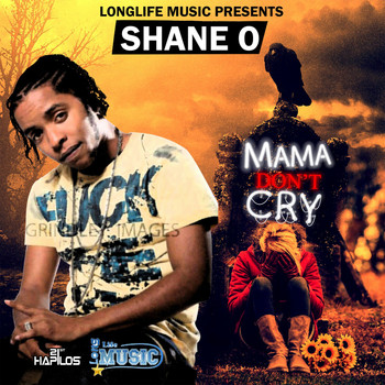Shane O - Mama Don't Cry - Single