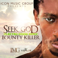 Bounty Killer - Seek God Remix - Single