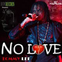 Tommy Lee - No Love - Single