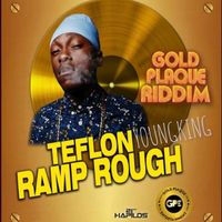 Teflon Young King - Ramp Rough