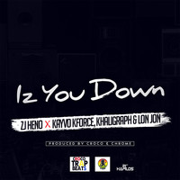 ZJ Heno - Iz You Down - Single (Explicit)
