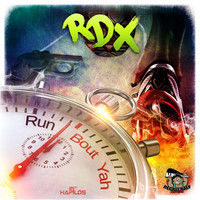 RDX - Run Bout Yah - Single (Explicit)