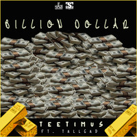 Teetimus - Billion Dollar - Single (Explicit)