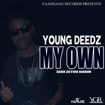 Young Deedz - My Own - Single (Explicit)