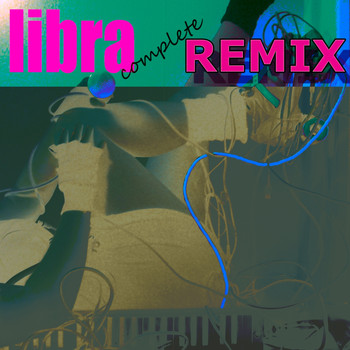 Libra - Completely Remixed