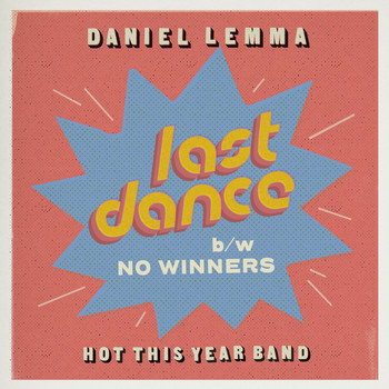 Daniel Lemma - Last Dance / No Winners
