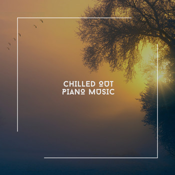 Acoustic Piano Club - Chilled Out Piano Music