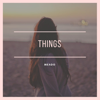 Meado - Things