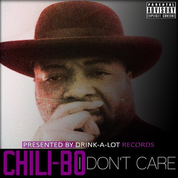 Chili-Bo - I Don't Care (Explicit)