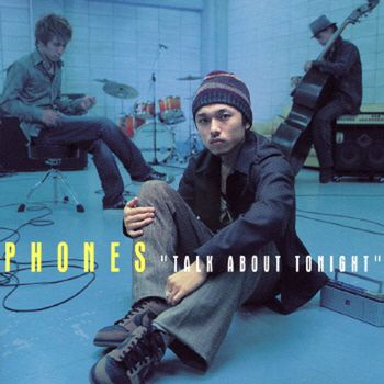 Phones - Talk About Tonight