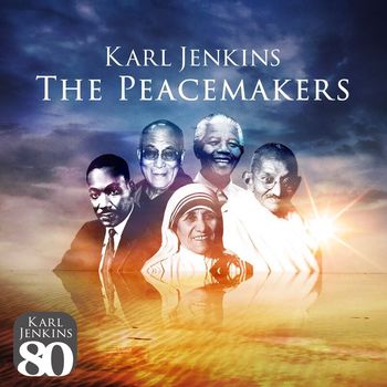 Karl Jenkins - The Peacemakers