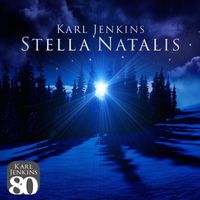 Karl Jenkins - Stella Natalis