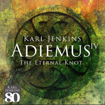 Adiemus, Karl Jenkins - Adiemus IV - The Eternal Knot