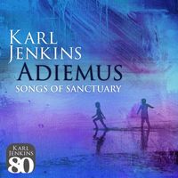Adiemus, Karl Jenkins - Adiemus - Songs Of Sanctuary