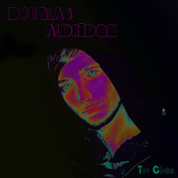 Douglas Aldridge - Too Close