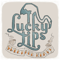 Lucky Lips - Sweet and Heavy