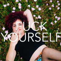 Carsie Blanton - Fuck Yourself (Love Yourself) (Explicit)