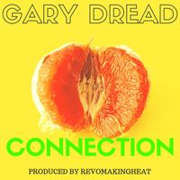 Gary Dread - Connection - Single