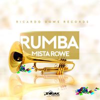 Mista Rowe - Rumba