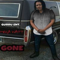 Mega Watt - Gone - Single