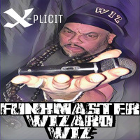 Funkmaster Wizard Wiz - X-Plicit (Explicit)