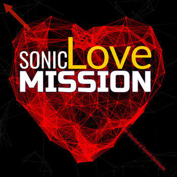 Various Artists - Sonic Mission Love Elegant Selection of Smooth Electronica