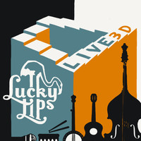 Lucky Lips - Live 3d