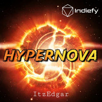 ItzEdgar - Hypernova (Extended Mix)